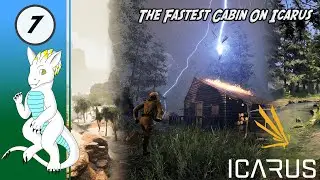 The Fastest Cabin On Icarus - Let's Play - Icarus BETA #7