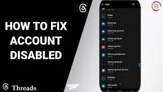 How To Fix Account Disabled On Threads App