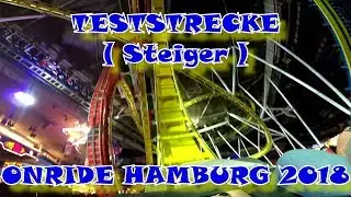 TESTSTRECKE STEIGER KIRMES ONRIDE ACHTERBAHN🎢 HAMBURG WINTERDOM 2018