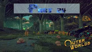 Outer Worlds Part 24: Canid's Cradle