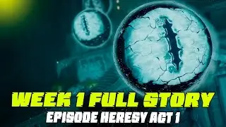 Эпизод Ересь 1 неделя полная история Destiny 2 Episode Heresy - Act 1 Week 1 Full Story