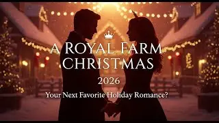 Is New Movie 2026 &ldquo;A Royal Farm Christmas&rdquo; Your Next Favorite Holiday Romance