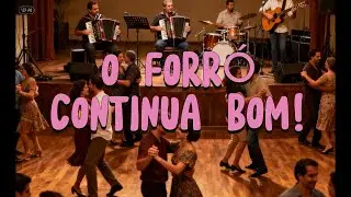FORRÓ   O forró continua bom