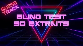 BLIND TEST TOUT GENRE - 90 EXTRAITS