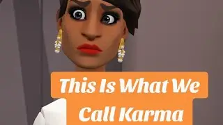 This is What We Call Karma