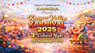 LIVE 🔴: 3rd Cultural Night | Kangra Valley Karnival-2025 Dharamshala | 26-Dec-2025 | DC Kangra