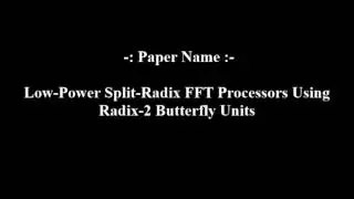 Low Power Split Radix FFT Processors Using Radix 2 Butterfly Units