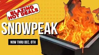 Grab A Hot Deal Snow Peak Takibi SALE!