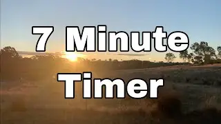 7 Minute Timer with Sunset Timelapse and Relaxing Music