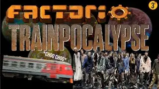 Factorio But it's the Train Apocalypse: Border Security