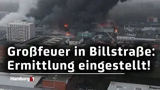 Bereits im letzten Jahr: Ermittlungen nach Gro&szlig;feuer in Billstra&szlig;e eingestellt