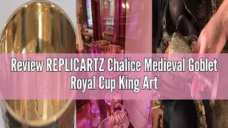 Review REPLICARTZ Chalice Medieval Goblet Royal Cup King Arthur Brass Wine Drinking Glass Renaissanc