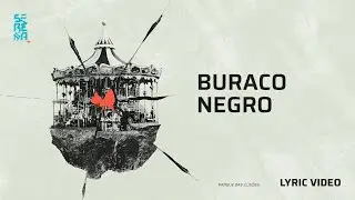 SERENA - Buraco Negro (Lyric Video)