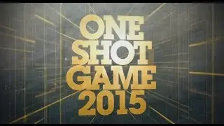 ONE SHOT GAME 2015