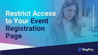 How to Restrict Access to Your Event Registration Page