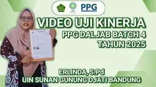 UKIN PPG DALJAB VIDEO BATCH 4 2025 | LPTK UIN SUNAN GUNUNG DJATI BANDUNG | ERLINDA, S.Pd