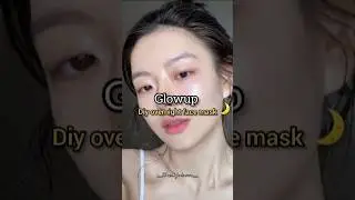 Glowup✨diy overnight face mask🎀 #skincare #glowup #beauty #tips #aesthetic #howto #shorts #ytshorts
