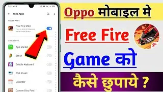 OPPO Mobile Free Fire Game Kaise Chupaye Without App, Free Fire Maxx Hide in OPPO 2024