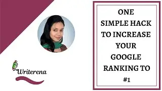 One Simple Hack to Increase your Google Ranking to #1