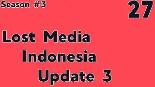 Lost Media Indonesia Update 3, Ngomongin Apa Aja Boleh, Season 3, Episode 27
