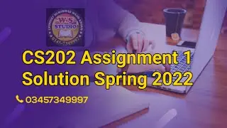 CS202 Assignment 1 Solution Spring 2022