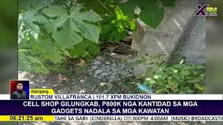 CELL SHOP GILUNGKAB, P800K NGA KANTIDAD SA MGA GADGETS NADALA SA MGA KAWATAN