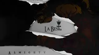 TBT - Almighty (Ft. &Ntilde;engo Flow) | La BESTia