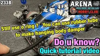 #233B use rubber tube to build hanging body damper『ミニ四駆』ARENA MINI 4WD/ BEYBLADE HOBBY CLUB