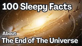 The Most Relaxing Facts About The End of The Universe to Fall Asleep To