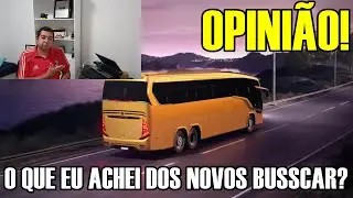 #TemasAleatórios | MINHA OPINIÃO SOBRE OS NOVOS BUSSCAR