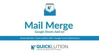 Automatically Create Google Docs and PDF files using Quicklution's Mail Merge add-on