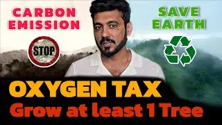 Oxygen Tax கட்ட வேண்டிய நாளுக்கு முன்னாடி... ஒரு மரம் நடுவோம்! | Let's Save Earth Together 🌍