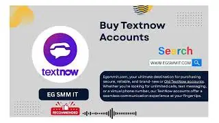 Top 10 Benefits of Buying Textnow Accounts in 2025