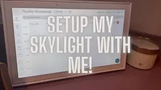 Skylight Calendar Setup Tutorial | Step-by-Step Installation & Setup