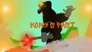 godzilla vs mechaverse series chapter 3: kong past