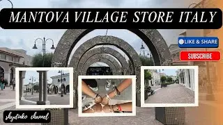 🔴 Mantova Village Store Italy
