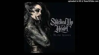 Stitched Up Heart - Conquer and Divide