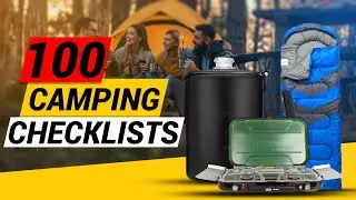 Ultimate 100 Camping Essentials Checklist