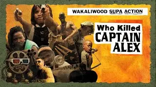 Who Killed Captain Alex? (2010) – The $85 Action Movie That Became a Cult Legend
