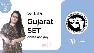 Vallath Gujarat SET | Session 3
