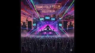 Siamo La Folly Follia  ( Parha Mix )  HD 720p