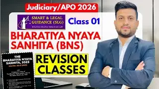 BNS (Revision Classes) - 01 | Judiciary/APO 2026 | SLG Law Classes