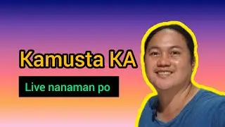 Hello Kamusta kana Live now