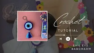 Easy Tutorial of evil eye keychain crochet for beginners