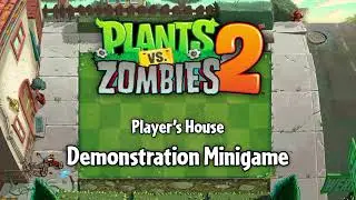 PvZ2 Fan Music: Player's House • Demonstration Minigame