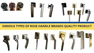 Various Types Of Rose Handle|वेरियस टाइप ऑफ रोज हैंडल|Neelkanth Hardware|नीलकंठ हार्डवेयर|Hardware