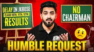 Delay in JKBOSE Class 10th, 11th, 12th Results 😱 | No Chairman! | JKBOSE Wallah