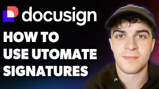 How to Use Docusign to Automate Signatures (Full 2025 Guide)