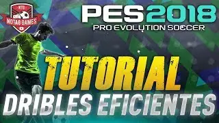 TUTORIAL DRIBLES/SKILLS EFICIENTES PES 2018! (PS4XBOXONE/PS3/XBOX 360)