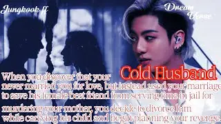 Jungkook ff/When you discover that your cold husband never married you for love, but instead used  